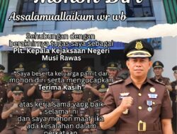 Perpisahan Penuh Haru, Plt. Kajari Musi Rawas Abu Nawas Pamit dengan Ketulusan
