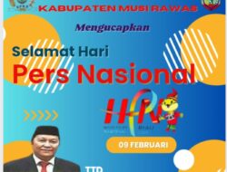 Sekretariat DPRD Kabupaten Musi Rawas Mengucapkan Selamat Hari Pers Nasional Tahun 2025