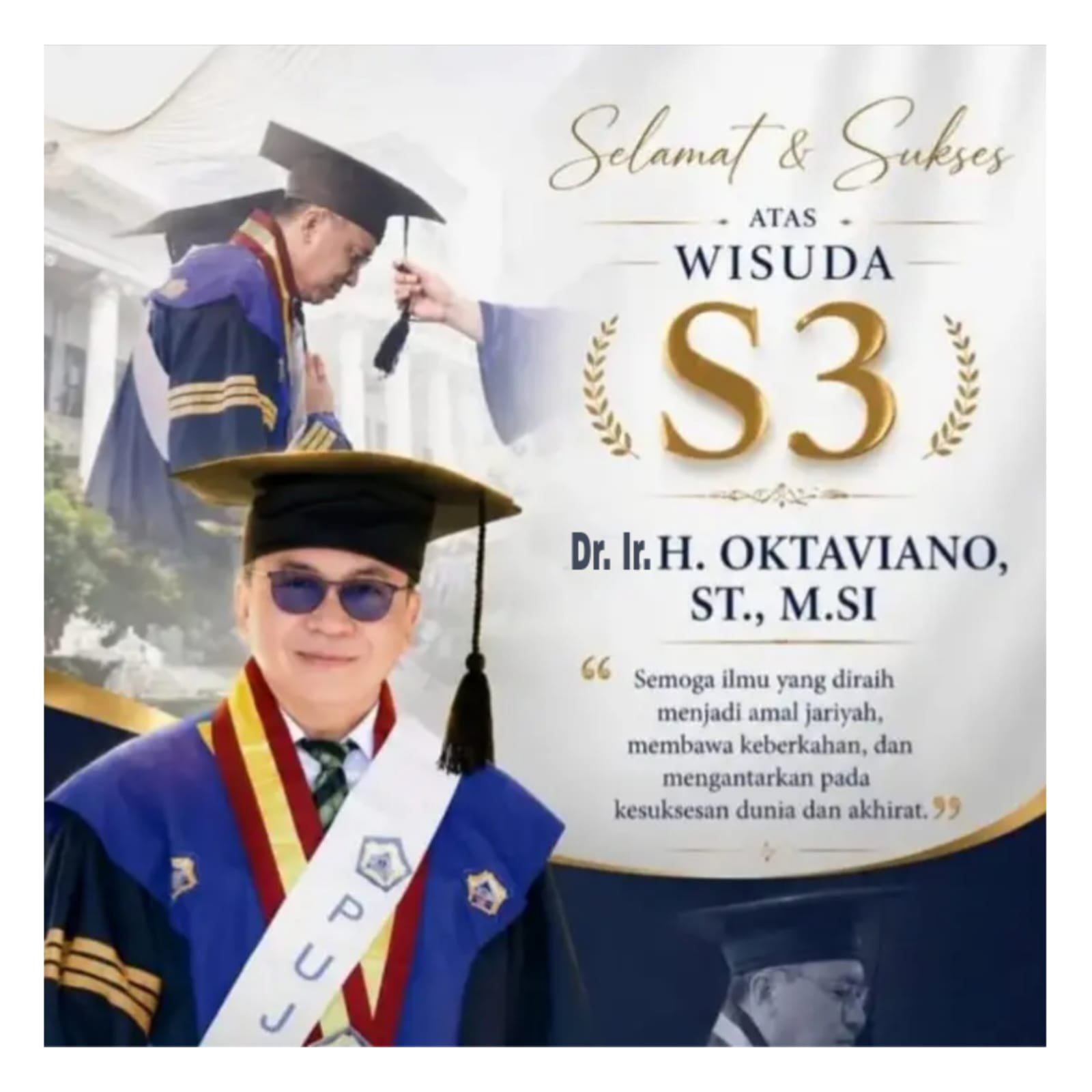 Selamat dan Sukses Atas Pencapaian Luar Biasa Dalam Meraih Gelar Dr. Ir. H. Oktaviano, ST., M.Si.