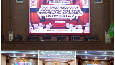 Fraksi-Fraksi DPRD Musi Rawas Soroti 4 Raperda Strategis, Isu LP2B dan Ketertiban Umum Jadi Perdebatan Tajam