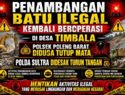 Penambangan Batu Ilegal di Desa Timbala Kembali Beroperasi, Polsek Poleng Barat Diduga Tutup Mata, Polda Sultra Didesak Turun Tangan